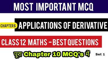 Most Important MCQ Chapter 6 Application of Derivative Maths Class 12th CBSE & State Board Set 1