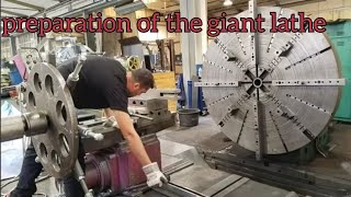 "Preparation for a New Project on the Giant Lathe"part 1