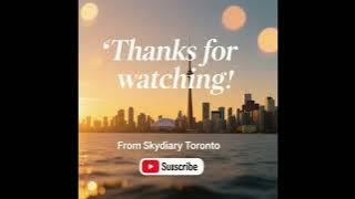 SkydiaryToronto Vlog&Music #Torontovlog #Celestialmusic #heavenlypromise #etherealvoices 