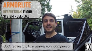 Armorlite Desert Khaki Floor System  Updated Install, First Impressions, Comparison  JEEP JKU