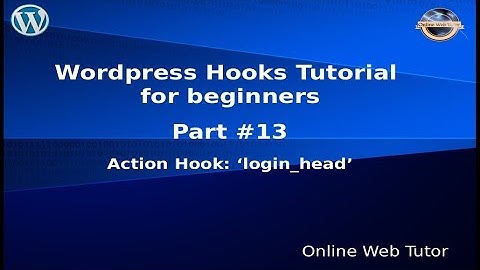 Wordpress Hooks Tutorial for beginners from scratch #13 Action hook "login_head"