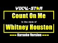 Count On Me Karaoke Whitney Houston Karaoke Version
