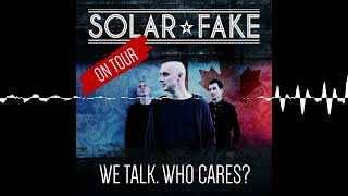 102 - Nordamerika Tour Teil 4 - Solar Fake : We talk. Who cares?