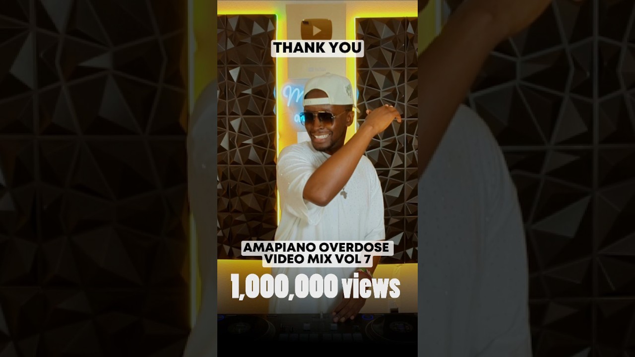 🔥 We reached 1 Million Views on my latest Amapiano 🇿🇦 Overdose mix 7 Thank you 🙌🏾