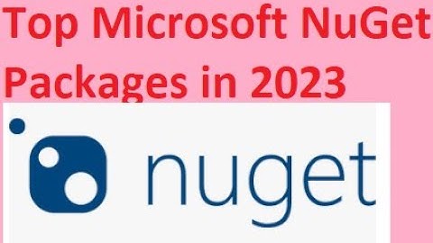 Top Microsoft NuGet Packages in 2023 | #dotnet #nuget