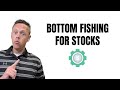 Bottom Fishing for Stocks  - 40 Finance Live Stream