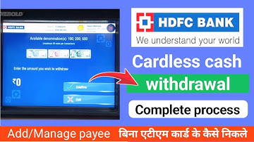 HDFC Bank Cardless Cash Withdrawal: How to Withdraw Cash Without an ATM Card | Add Payee Guide