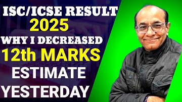 "ISC  ICSE Result 2025:Why I Decreased 12th Estimated Marks in last video ‎⁨@TejYourGuidingGuru⁩ 