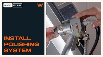 How to install the Fuse Blast Polishing System | Fuse Blast