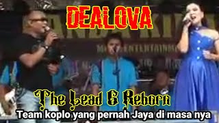 DEALOVA koplo - The Lead 6 Reborn - Dangdut koplo - team yang Pernah Jaya di masa nya