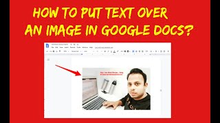 How to Put Text Over  an Image in Google Docs?