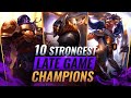 10 STRONGEST LATE GAME CHAMPIONS in League of Legends - Season 11