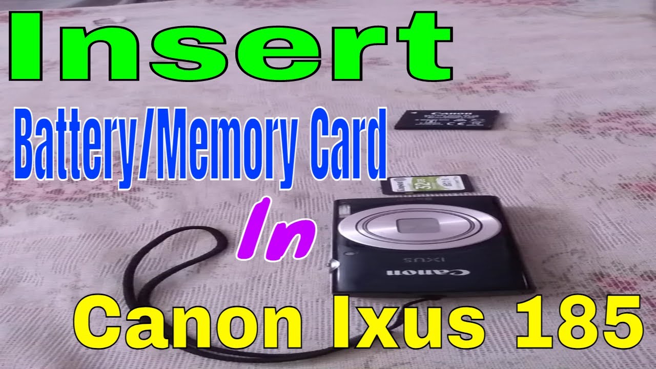 How to Insert/Eject Memory Card and Battery from Canon Ixus 185 Camera ||  Bilntec - YouTube