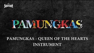 Pamungkas Queen Of The Heart Instrument Karaoke