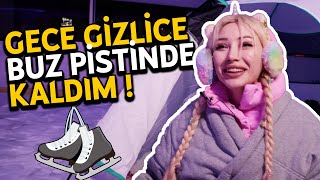 GECE GİZLİCE BUZ PiSTİNDE KALDIM