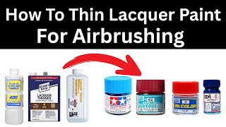 How To Thin Lacquer Paint For Airbrushing