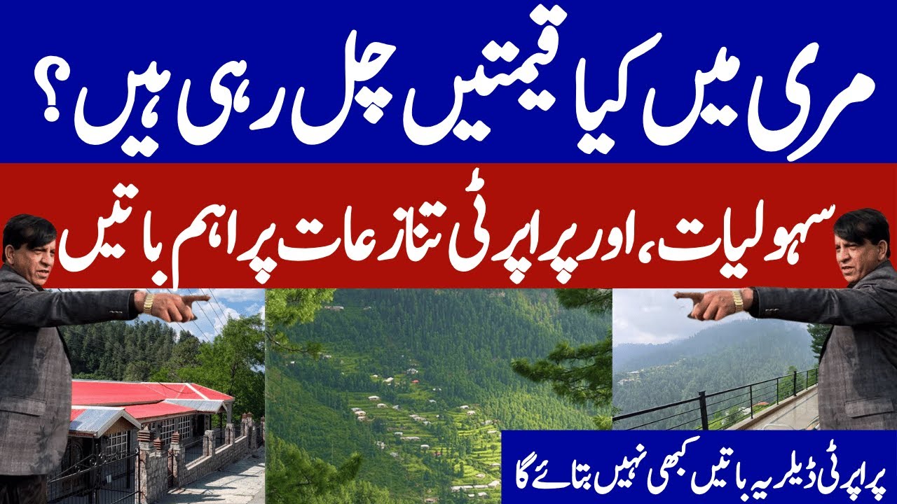 Murree Property Guide: Things to Consider Before Buying Property in Murree, Real Estate Update