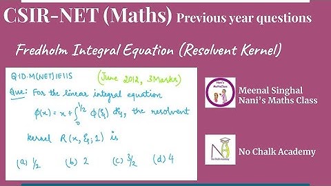 Integral Equation (Fredholm Integral Equation-Resolvent Kernel) Question UGC NET (Q.ID.M(NET)IE11S)