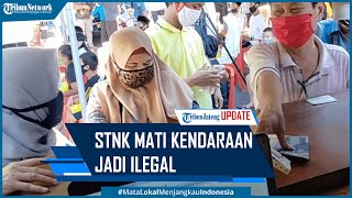 STNK Mati 2 Tahun Tak Bayar Pajak, Kendaraan jadi Ilegal