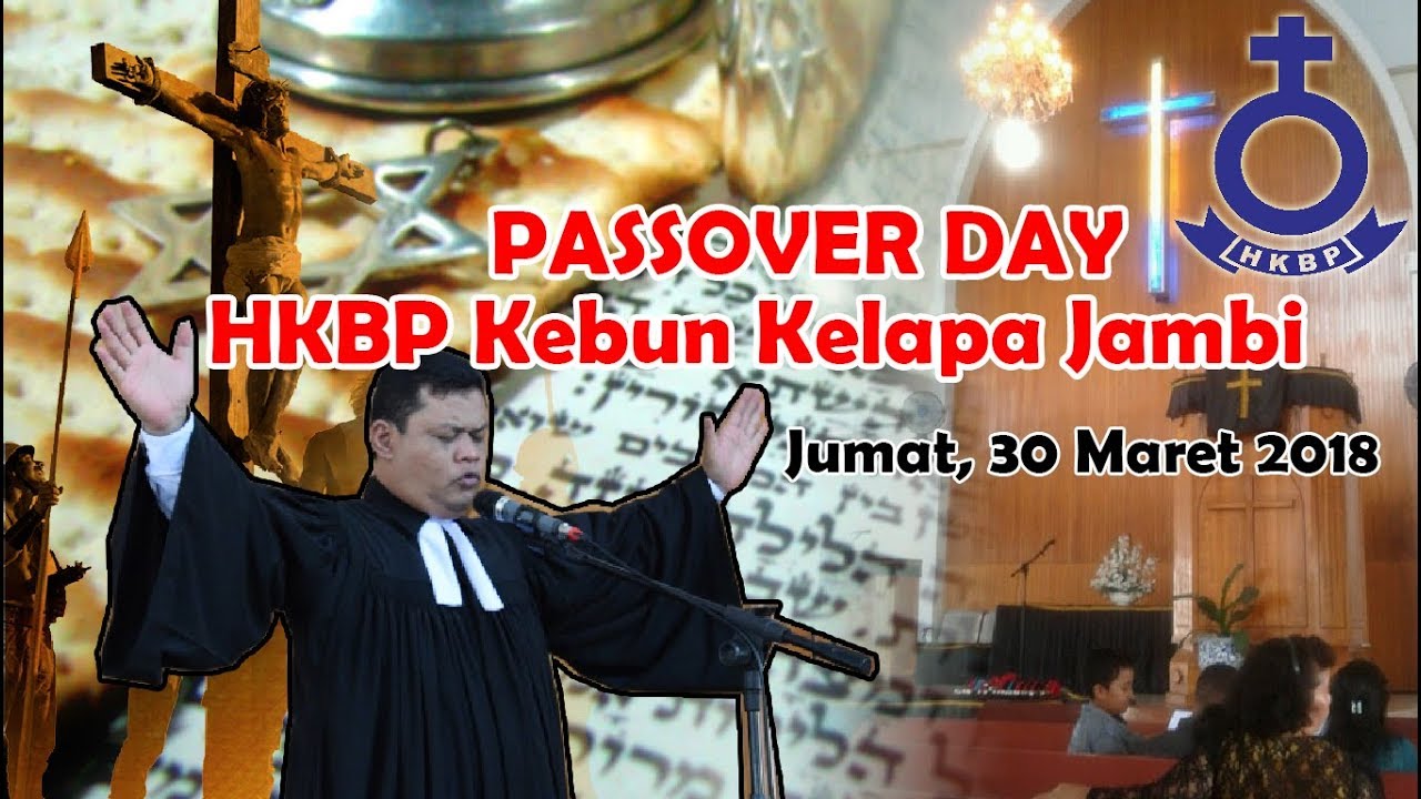 HKBP Kebun Kelapa Jambi 2018 - Acara Ibadah Wafat Yesus Kristus  [Jumat, 30 Maret 2018]