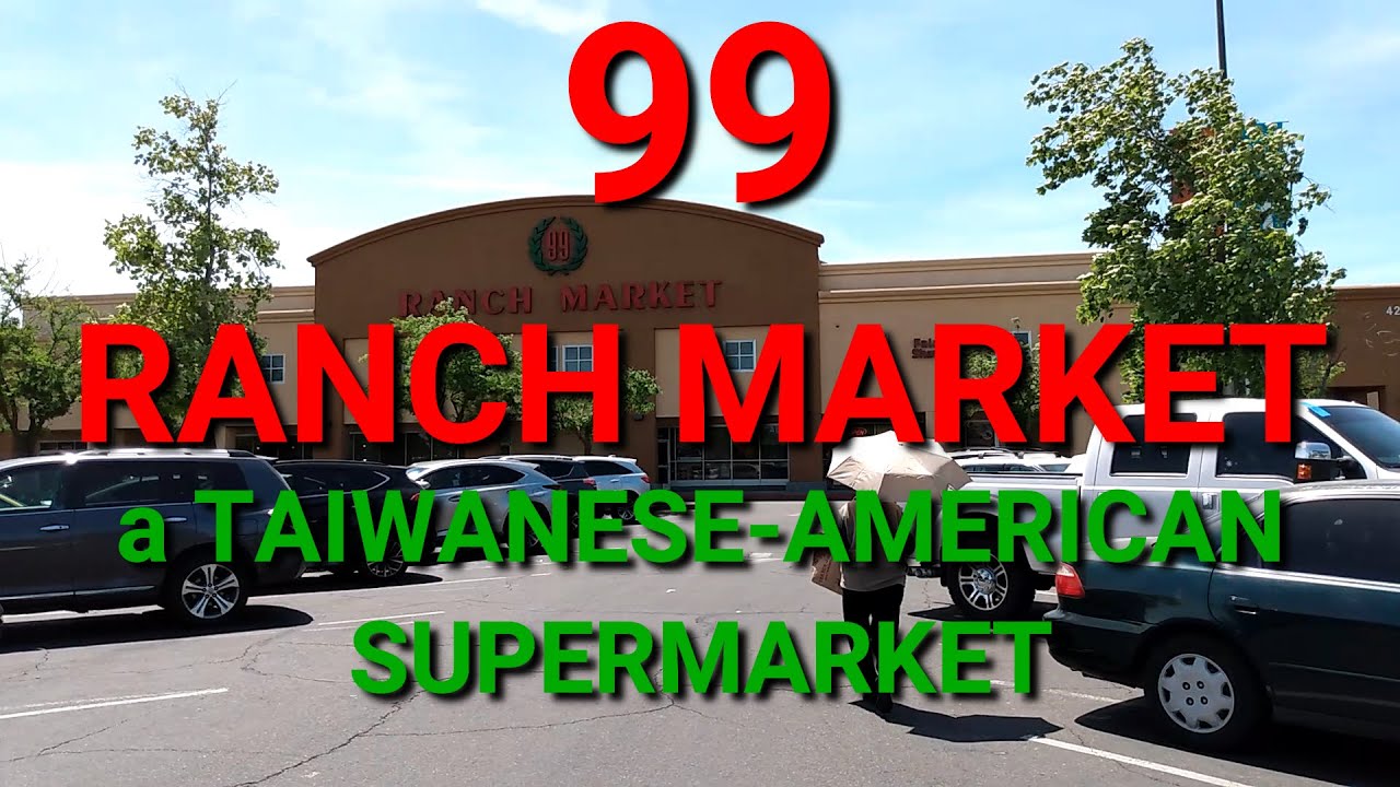 99 RANCH MARKET ASIAN GROCERY Store in Sacramento~May 2021 - YouTube