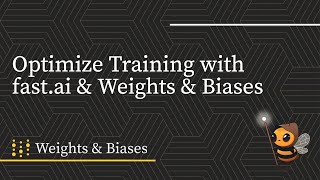 Instrumenting Weights & Biases in Your Training Script with fastai