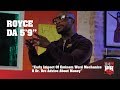 Capture de la vidéo Royce Da 5'9'' - Early Impact Of Eminem Word Mechanics & Dr.dre Advice About Money (247Hh Exclusive)