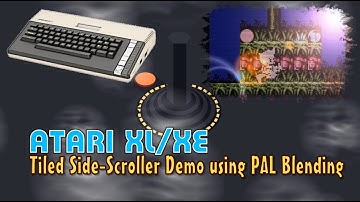 Atari XL/XE -=Tiled Side-Scroller Demo using PAL Blending=-
