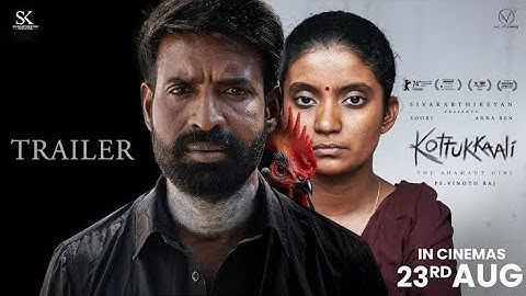 Kottukkaali - Trailer | Soori | Anna Ben | PS Vinothraj | Sivakarthikeyan #Kottukkaali
