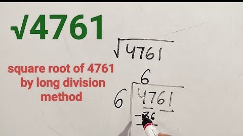 square root of 4761 |square root of 4761 | √4761 | square of 69 |find the square root by long div...