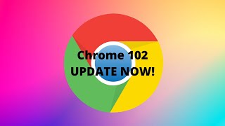 Easy | How to update Chrome 102