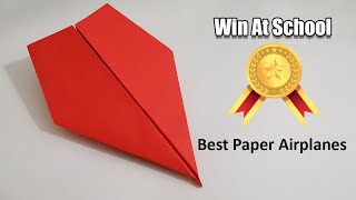 How To Make Paper Airplane Easy that Fly Far and Win At School ||| BEST Paper Airplanes