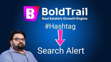 BoldTrail: How to use hashtags to assign search alerts to multiple leads at once #boldtrail #kvcore