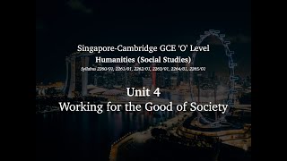 Information 2024 'O' Level Humanities (Social Studies) Unit 4 - Working for the Good of Society Guide