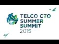 Telco CTO Summer Summit 2015