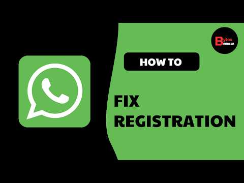 WhatsApp Registration Problem? Try These Fixes! (2026)