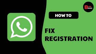 WhatsApp Registration Problem Try These Fixes! (2026)