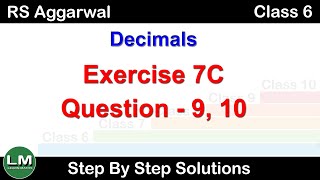 Decimals | Class 6 Exercise 7C Question 9 - 10 | RS Aggarwal | Learn Maths
