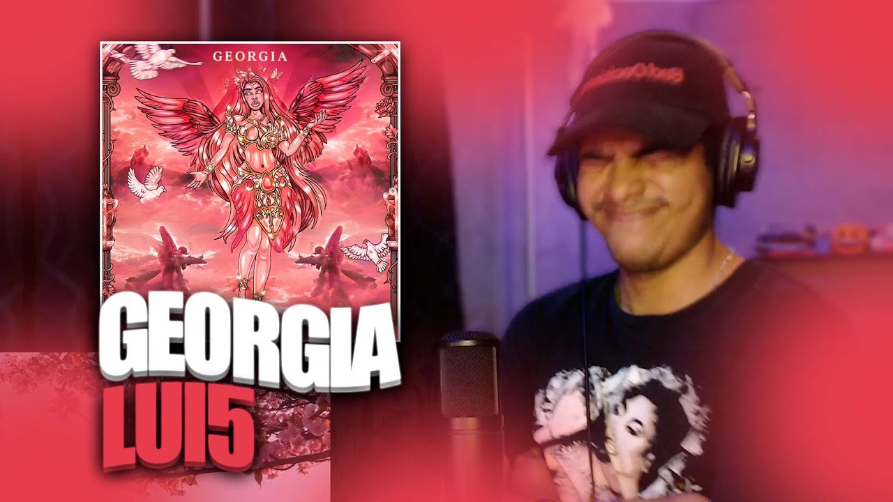 NO LUI5 NO DIGAS ESO🤯🔥GEORGIA - LUI5 - ÁLBUM - REACCIÓN - LUIS ELCOCK