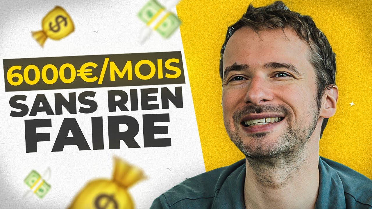 Ma méthode pour gagner 6000€/mois sans rien faire avec l'affiliation