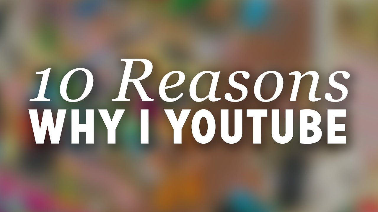 canon definicion Top 10 Reasons Why I YouTube (10,000 Subscriber Bonus!)