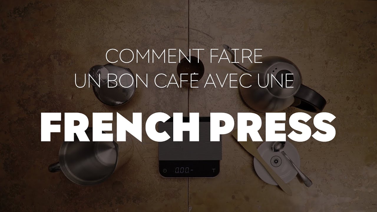 Comment Faire Un Bon Cafe Avec Une French Press Tutoriel Pas A Pas Youtube Comment Faire Un Bon Cafe Avec Une French Press Tutoriel Pas A Pas Youtube