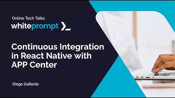 Continuous Integration in React Native with APP Center - Online Tech Talk