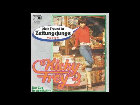 Frey Kicky  - Mein Freund ist Zeitungsjunge