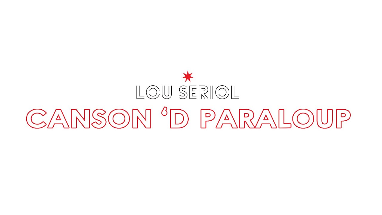 Canson 'd Paraloup - Lou Seriol