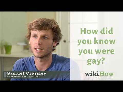 How Did You Know You Were Gay | Wikihow Asks