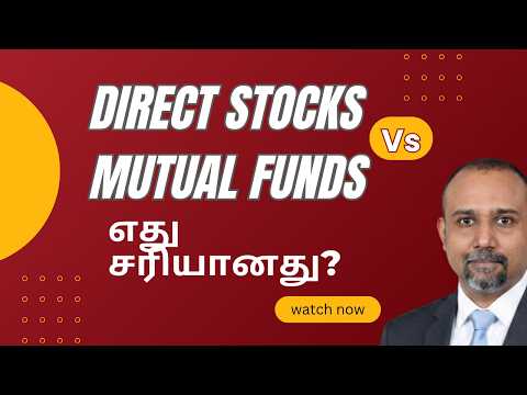 Direct Stocks vs Mutual Funds | நேரடிப்பங்கு முதலீடு சரியானதா? | Which Is Better for You in 2026?