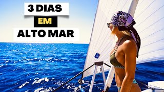 LONGA TRAVESSIA VELEJANDO PARA A ITÁLIA I 3 Dias em alto mar Ep 100