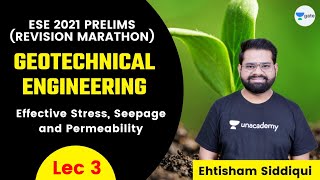 L 3 | Effective Stress, Seepage and Permeability | Geotechnical Engineering | Marathon | ESE 2021