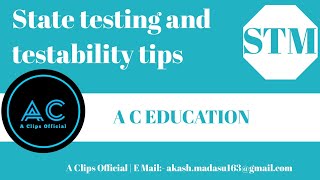 State testing and testability tips | STM | A C EDUCATION #30